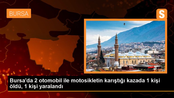 İnegöl’de Otomobil ve Motosiklet Kazası: 1 Ölü, 1 Yaralı
